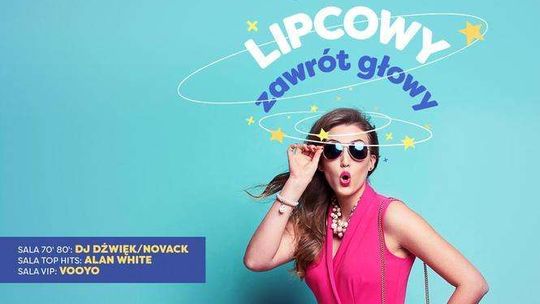 Lipcowy zawrót głowy - impreza w Klubie30