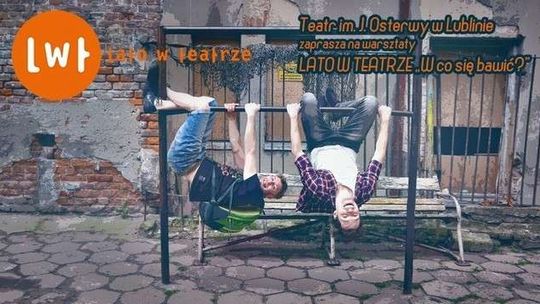 Lipiec na scenie i za kulisami. Teatr Osterwy zaprasza na warsztaty