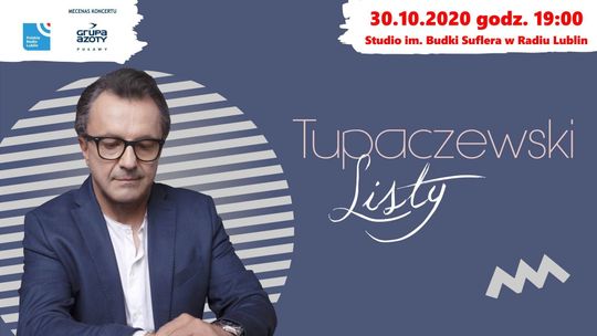 "Listy". Koncert Wiesława Tupaczewskiego w Radiu Lublin