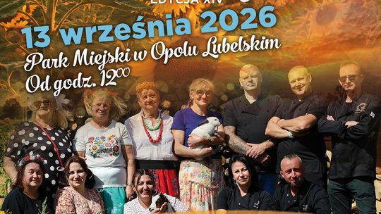 Lokalne smaki, kulinarne pojedynki i potańcówka. W Opolu Lubelskim odbędzie się XIV Święto Produktu Lokalnego