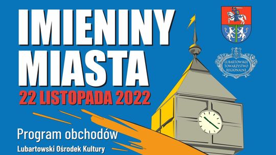 Lubartów zaprasza na swoje imieniny