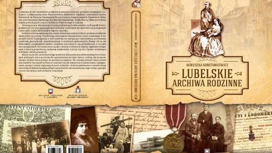 "Lubelskie archiwa rodzinne". 11 przykazanie: Nie wyrzucaj