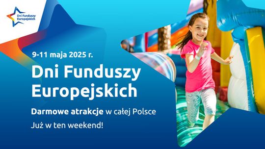 Lubelskie świętuje z Funduszami Europejskimi! Poznajcie najciekawsze atrakcje!