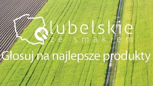 Lubelskie ze smakiem. Głosuj na najlepsze produkty