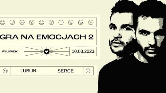 Lublin. Filipek "zagra na emocjach" w Sercu