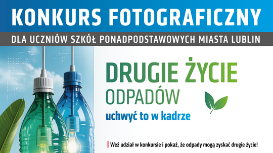 Lublin ogłasza konkurs fotograficzny dla młodzieży. Tematem „drugie życie odpadów”
