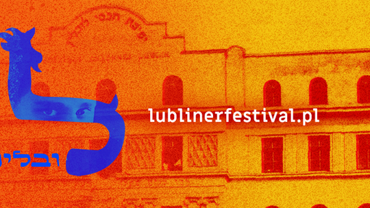 Lubliner Festival po raz drugi. 6 dni z kulturą żydowską