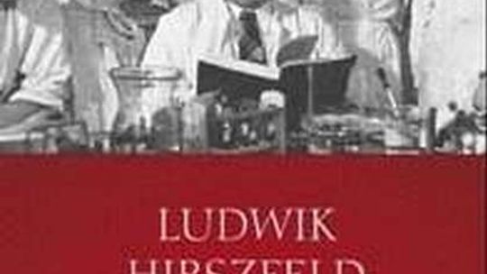 Ludwik Hirszfeld, \"Historia jednego życia”