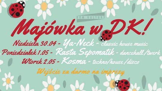 Majówka w Domu Kultury - 3 imprezy