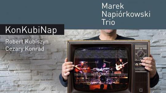 Marek Napiórkowski Trio w Lublinie