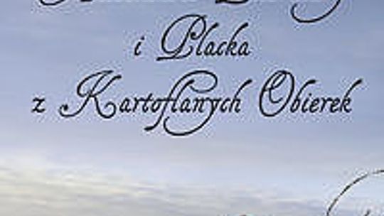 Mary Ann Shaffer i Annie Barrows, \"Stowarzyszenie Miłośników Literatury i Placka z Kartoflanych Obierek”