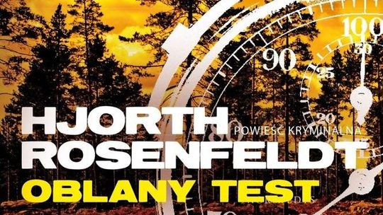 Michael Hjorth i Hans Rosenfeldt - "Oblany test". Recenzja książki