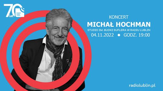 Michał Hochman zaśpiewa w Radiu Lublin