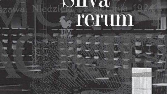 Mieczysław Grydzewski, \"Silva rerum”