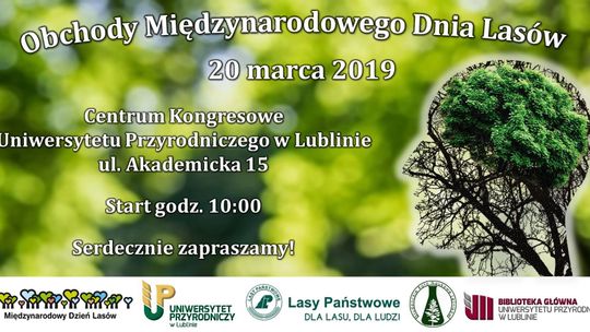 Międzynarodowy Dzień Lasów 2019 w Lublinie. Program wydarzeń