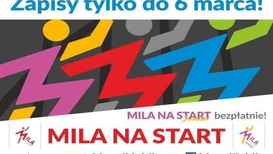 Mila na start. Dziś ostatni dzień zapisów