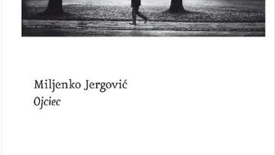 Miljenko Jergović \"Ojciec”