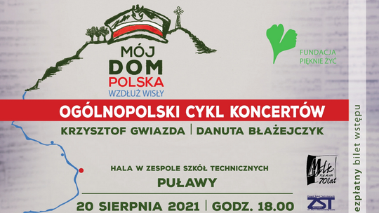 "Mój Dom Polska wzdłuż Wisły" - koncert w Puławach