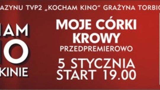 „Moje córki krowy” przedpremierowo w Multikinie