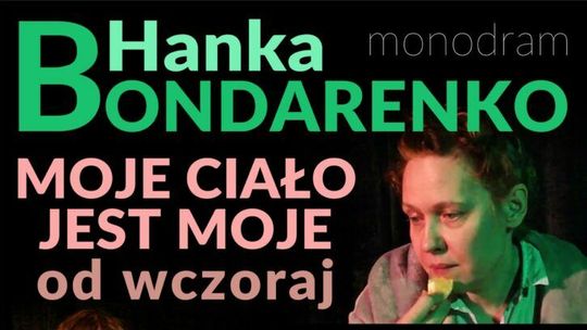 Monodram Hanki Bondarenko w Domu Kultury LSM