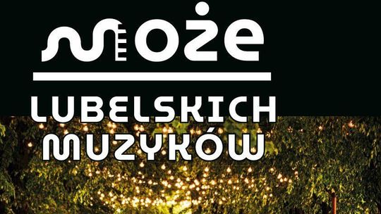 Może Lubelskich Muzyków - wakacyjne koncerty nad zalewem