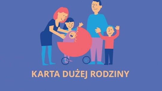 Można już składać wnioski o przyznanie Karty Dużej Rodziny