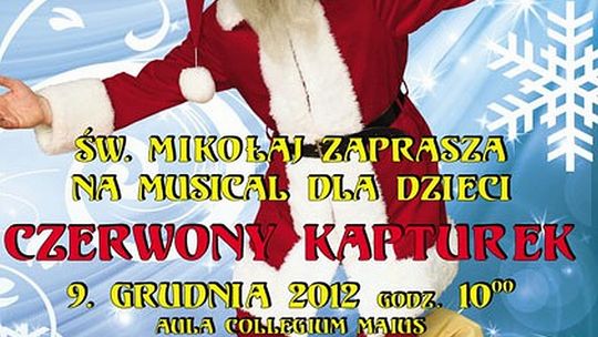 Musical \"Czerwony kapturek\". Zaprasza Św. Mikołaj