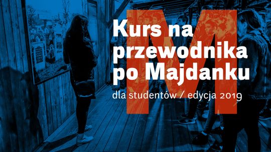 Muzeum na Majdanku: Bezpłatny kurs na przewodnika dla studentów