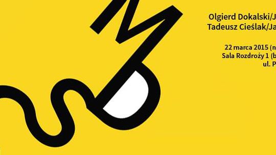 Muzyczna Scena Eksperymentalna: Dokalski / Cieślak / Steinbrich / Miarczyński