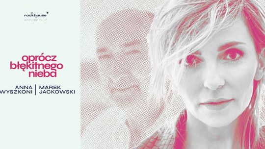 Muzyczny hołd Anny Wyszkoni dla Marka Jackowskiego
