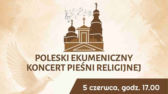 Poleski Ekumeniczny Koncert Pieśni Religijnej