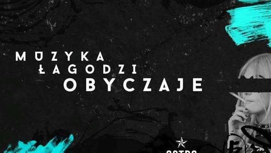 Muzyka łagodzi obyczaje w OSTRO