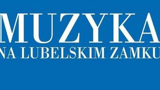 Muzyka na Lubelskim Zamku