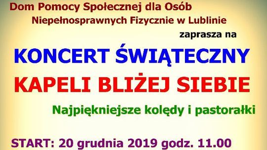 Najpiękniejsze kolędy i pastorałki w Domu Pomocy Społecznej dla Osób Niepełnosprawnych Fizycznie