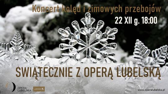 Najpiękniejsze kolędy w Operze Lubelskiej