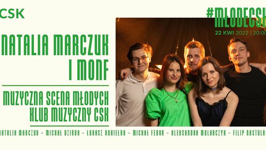 Natalia Marczuk i MONF - koncert w Centrum Spotkania Kultur