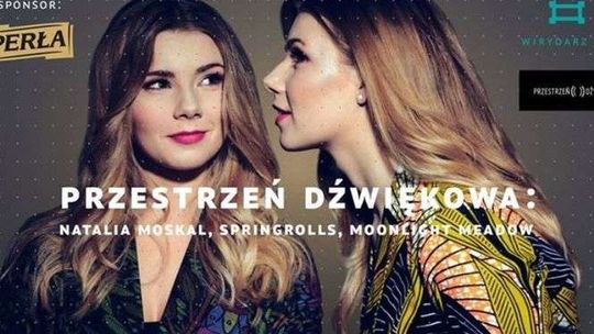 Natalia Moskal, Springrolls i Moonlight Meadow w Centrum Kultury