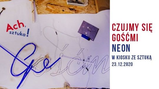 Neon w Kiosku ze Sztuką DDK Węglin. Wernisaż wydarzenia "Czujmy się gośćmi"