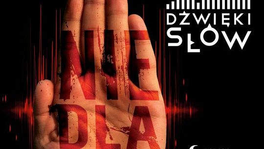 "Nie dla wojny". Program 8. edycji Festiwalu "Dźwięki Słów"