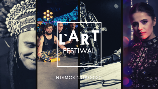 "Nie trzeba jechać do dużego miasta, aby mieć kontakt z kulturą". L'art Festiwal 2020