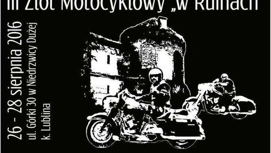 Niedrzwica Duża: III Zlot Motocyklowy "w Ruinach"