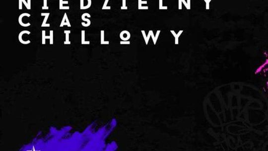 Niedzielny Chill w OSTRO