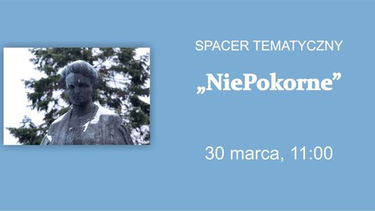 "NiePokorne": Spacer tematyczny po Lublinie śladem zasłużonych kobiet