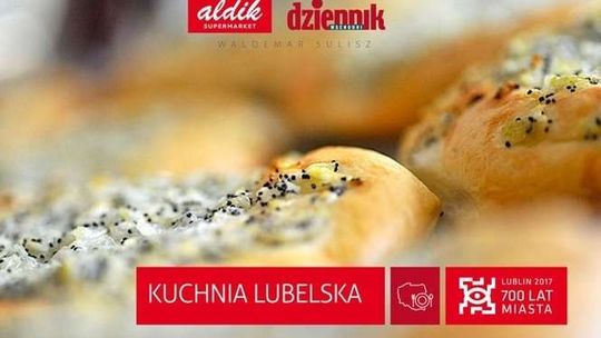 Niezwykła kulinarna podróż po Lubelszczyźnie