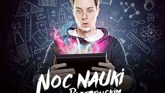 Noc Młodych Naukowców u Paderewskiego