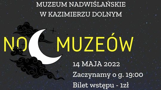 Noc Muzeów w Kazimierzu Dolnym. Podajemy godziny i wyliczamy atrakcje