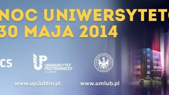 Noc Uniwersytetów w Lublinie. Co w programie?