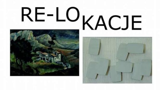 Nowoczesne i współczesne. "Re-lokacje" w Muzeum Lubelskim
