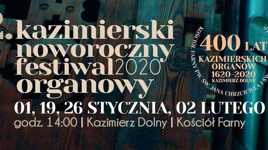 Noworoczny Festiwal Organowy w Kazimierzu Dolnym: Stanisław Maryjewski