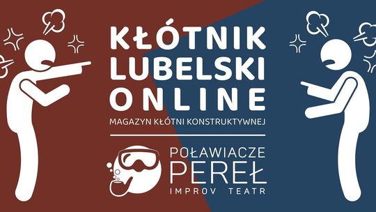 Nowy odcinek "Kłótnika Lubelskiego" Poławiaczy Pereł